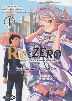 RE:ZERO -  (V.F.) 01 -  TROISIÈME ARC: TRUTH OF ZERO 08