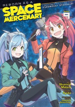 REBORN AS A SPACE MERCENARY: I WOKE UP PILOTING THE STRONGEST STARSHIP! -  (V.A.) 09