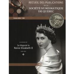 RECUEIL DES PUBLICATIONS DE LA SNQ - EN MÉMOIRE DE SA MAJESTÉ LA REINE ELIZABETH II