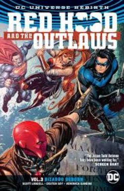 RED HOOD AND THE OUTLAWS -  REBIRTH - BIZARRO REBORN TP -  RED HOOD AND THE OUTLAWS VOL.2 (2016-2018) 03