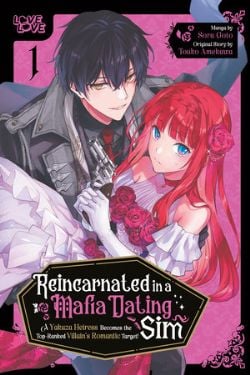 REINCARNATED IN A MAFIA DATING SIM -  A YAKUZA HEIRESS BECOMES THE TOP-RANKED VILLAIN'S ROMANTIC TARGET! (V.A.) 01