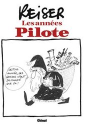 REISER: LES ANNÉES PILOTE