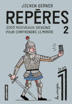 REPÈRES -  2000 DESSINS POUR COMPRENDRE LE MONDE 02