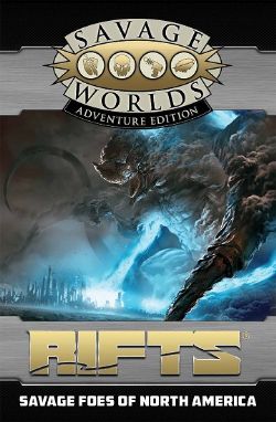 RIFTS: FOR SAVAGE WORLD -  SAVAGE FOES OF NORTH AMERICA (ANGLAIS) -  SUPPLÉMENT SW