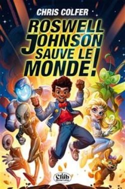 ROSWELL JOHNSON SAUVE LE MONDE ! -  (V.F.)