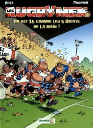 RUGBYMEN, LES -  ON EST 15 COMME LES 5 DOIGTS DE LA MAIN ! 15