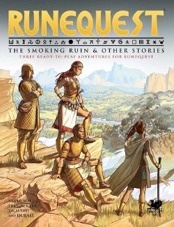 RUNEQUEST -  THE SMOKING RUIN AND OTHER STORIES HC (ANGLAIS) -  AVENTURE BRP
