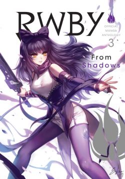 RWBY -  FROM SHADOWS (V.A.) -  OFFICIAL MANGA ANTHOLOGY 03