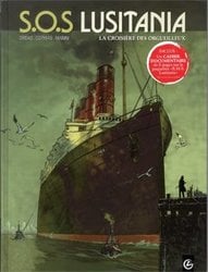 S.O.S LUSITANIA -  LA CROISIÈRE DES ORGUEILLEUX 01