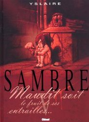 SAMBRE -  MAUDIT SOIT LE FRUIT DE SES ENTRAILLES... 05