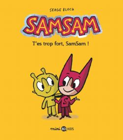 SAMSAM -  T'ES TROP FORT, SAMSAM ! 02