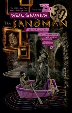 SANDMAN, THE -  BRIEF LIVES (30TH ANNIVERSARY EDITION) TP 07