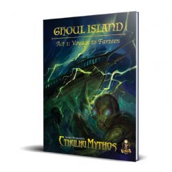 SANDY PETERSEN'S CTHULHU MYTHOS -  GHOUL ISLAND - VOYAGE TO FARZEEN (ANGLAIS) -  SCÉNARIO 1