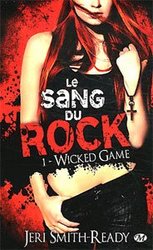 SANG DU ROCK, LE -  WICKED GAME 01