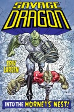 SAVAGE DRAGON -  INTO THE HORNETS NEST! TP (V.A.)