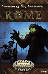 SAVAGE WORLDS -  WEIRD WARS - ROME -  UNIVERS SW
