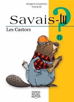 SAVAIS-TU ? -  LES CASTORS 71