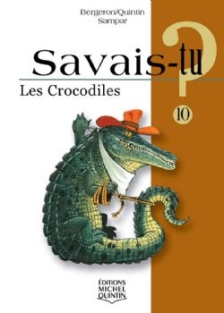 SAVAIS-TU ? -  LES CROCODILES 10