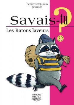 SAVAIS-TU ? -  LES RATONS LAVEURS 32