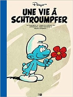 SCHTROUMPFS -  UNE VIE À SCHTROUMPFER