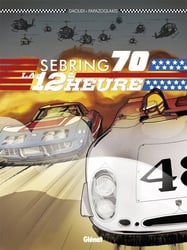 SEBRING 70: LA 12 HEURE