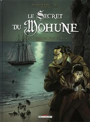 SECRET DU MOHUNE, LE -  LE TRÉSOR DE JOHN LE NOIR 02