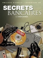 SECRETS BANCAIRES -  COUP DOUBLE 4.2