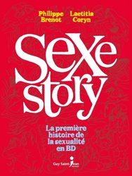 SEXE-STORY -  LA PREMIÈRE HISTOIRE DE LA SEXUALITÉ EN BD