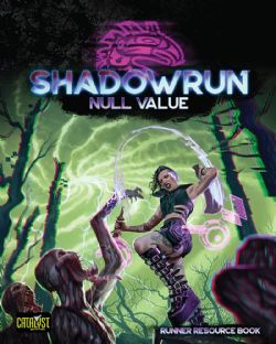SHADOWRUN 6 -  NULL VALUE (ANGLAIS) -  UNIVERS SHADOWRUN 6TH EDITION