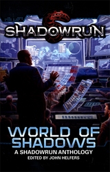 SHADOWRUN -  A WORLD OF SHADOWS - A SHADOWRUN ANTHOLOGY (V.A.)