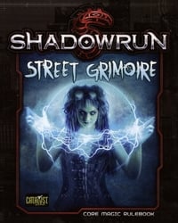 SHADOWRUN -  STREET GRIMOIRE - CORE MAGIC RULEBOOK (ANGLAIS) -  5E ÉDITION