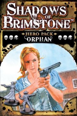 SHADOWS OF BRIMSTONE -  ORPHAN HERO PACK (ANGLAIS)