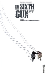 SIXTH GUN, THE -  LA MALÉDICTION DU WENDIGO 05
