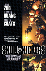 SKULLKICKERS -  1000 OPAS AND A DEAD BODY TP 01