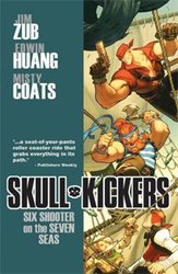 SKULLKICKERS -  SIX SHOOTER ON THE SEVEN SEAS TP 03
