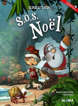 SLUSH LE LUTIN -  S.O.S. NOËL (V.F.)