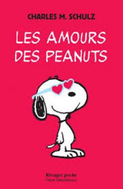 SNOOPY ET LES PEANUTS -  LES AMOURS DES PEANUTS