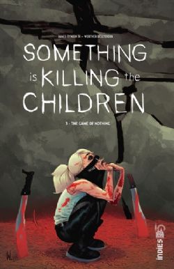 SOMETHING IS KILLING THE CHILDREN -  THE GAME OF NOTHING (V.F.) 03