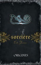 SORCIÈRE -  ORIGINES 11