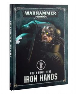 SPACE MARINES -  CODEX SUPPLEMENT (ANGLAIS) -  IRON HANDS