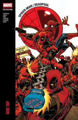 SPIDER-MAN/DEADPOOL -  ROAD TRIP (V.A.) -  MODERN ERA EPIC COLLECTION