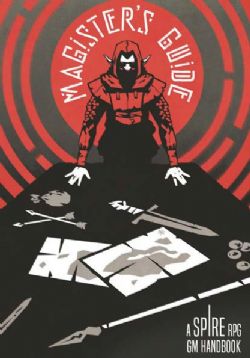 SPIRE: THE CITY MUST FALL -  MAGISTER'S GUIDE (ANGLAIS) -  LIVRE DE RÈGLE