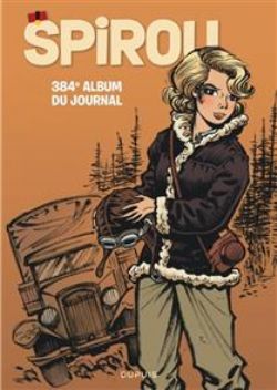 SPIROU -  26 JUILLET 2023 - 27 SEPTEMBRE 2023  (V.F.) -  ALBUM DU JOURNAL SPIROU 384