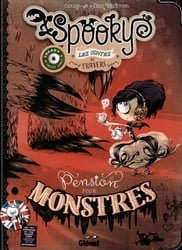 SPOOKY LES CONTES DE TRAVERS -  PENSION POUR MONSTRES 01