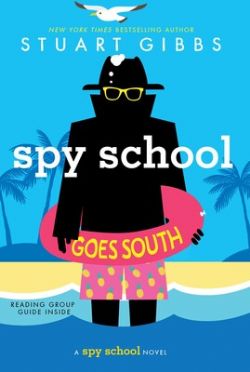 SPY SCHOOL -  SPY SCHOOL GOES SOUTH - NOVEL (V.A.) 06
