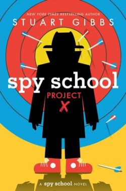SPY SCHOOL -  SPY SCHOOL PROJECT X - NOVEL  (V.A.) 10