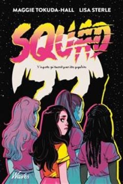 SQUAD : N'IMPORTE QUI TUERAIT POUR ÊTRE POPULAIRE -  (V.F.)