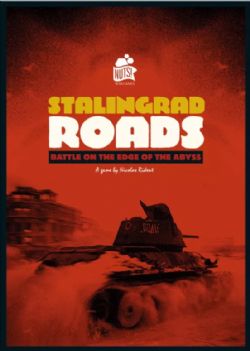 STALINGRAD ROADS: BATTLE ON THE EDGE OF THE ABYSS (ANGLAIS)