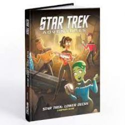 STAR TREK ADVENTURES -  STAR TREK : LOWER DECKS - CAMPAIGN GUIDE (ANGLAIS) -  LIVRE DE RÈGLE 2D20