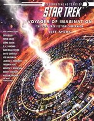 STAR TREK -  VOYAGES OF IMAGINATION: THE STAR TREK FICTION COMPANION